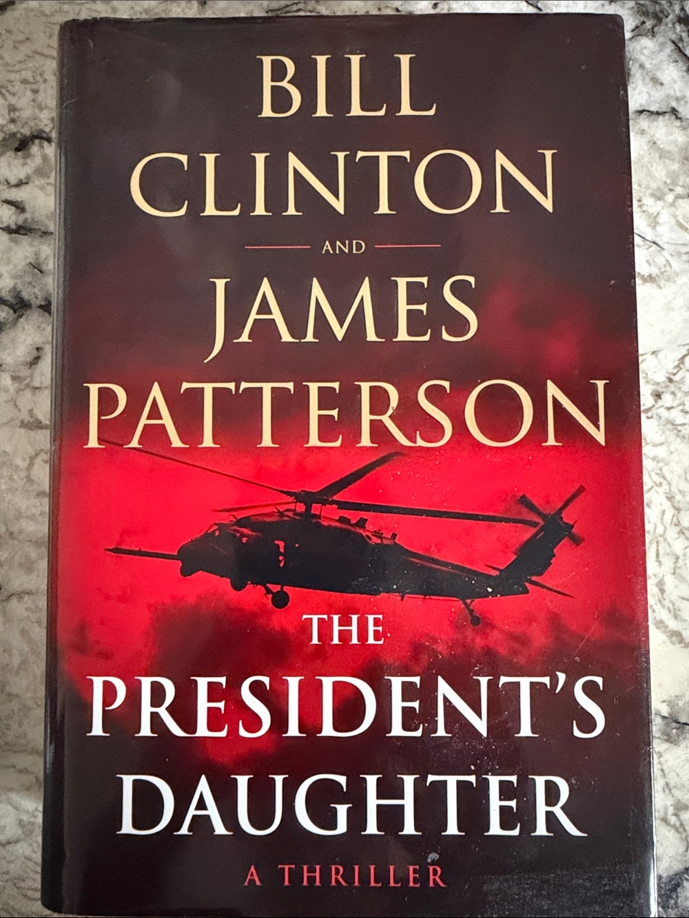 The Presidents Daughter A Thriller Hardcover by James Patterson and Bill Clinton